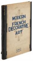 Modern French Decorative Art: A Collection of Documents Selected from the Magazine "Art et D&eacute;coration"