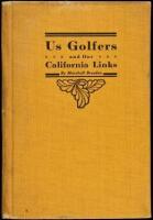 Us Golfers and Our California Links