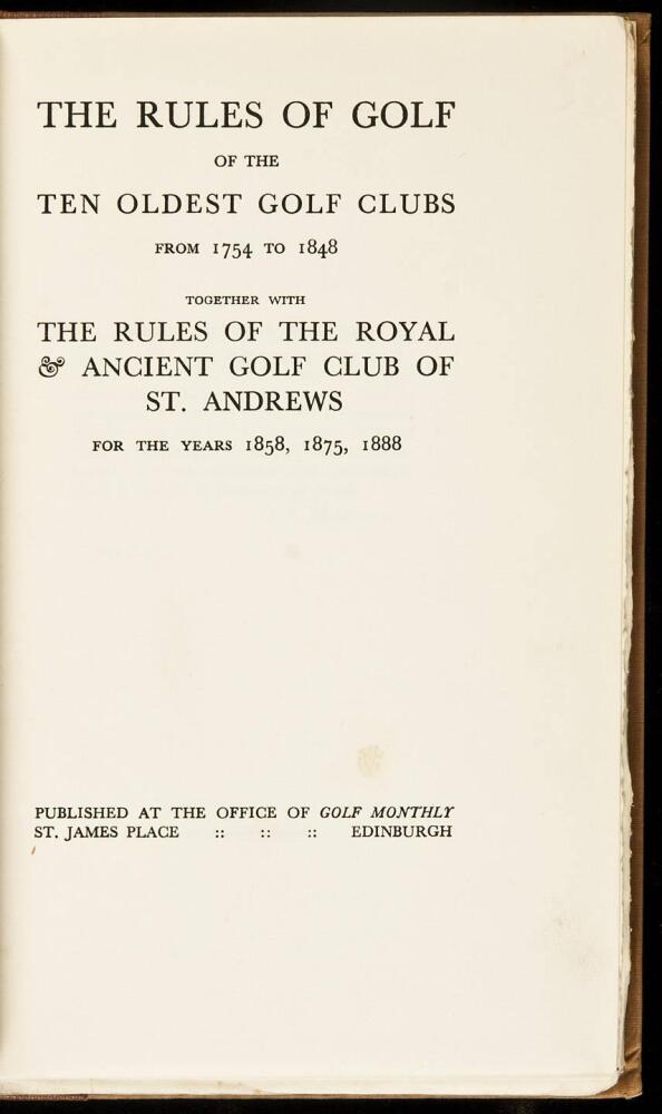 The Rules of Golf of the Ten Oldest Golf Clubs from 1754 to 1848 ...