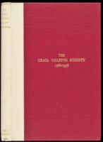The Crail Golfing Society, 1786-1936, Being the History of an Eighteenth-Century Golf Club in the East Neuk of Fife