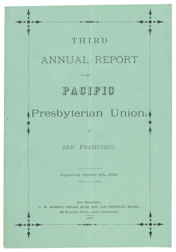 Third annual report of the Pacific Presbyterian Union, San Francisco