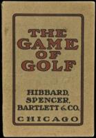 The Game of Golf: Including Short Course of Instruction, List of Clubs and Accessories, Rules of Golf Revised to Date, Etiquette of Golf