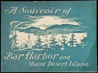 A Souvenir of Bar Harbor and Mount Desert Island