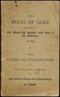 The Rules of Golf as Revised by The Royal and Ancient Golf Club of St. Andrews in 1891 with Rulings and Interpretations by The Executive Committee of The United States Golf Association