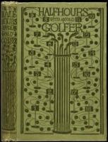 Half Hours with an Old Golfer