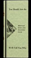 You Should Join the Midvale Golf and Country Club. We'll Tell You Why