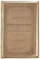 "He Was a Good Man" - A Discourse in Memory of Frederick William Macondray, Preached in the First Unitarian Church, San Francisco, Sunday morning, August 31, 1862