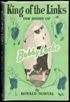 King of The Links: The Story of Bobby Locke
