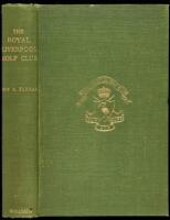 The Royal Liverpool Golf Club: A History, 1869-1932