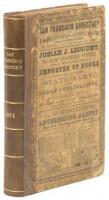 The San Francisco Directory for the Year commencing July, 1860: Embracing a General Directory of Residents, a Business Directory, and an Appendix...