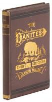 The Danites: And Other Choice Selections from the Writings of Joaquin Miller - with Miller ephemera