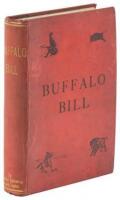 Buffalo Bill His Life & Stirring Adventures in the Wild West