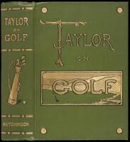 Taylor on Golf: Impressions, Comments and Hints