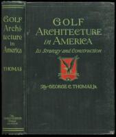 Golf Architecture in America: Its Strategy and Construction