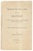 A Sketch of the Laws Relating to Slavery in the Several States of the United States of America. With Some Alterations and Considerable Additions.