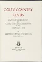 Golf & Country Clubs: A Survey of the Requirement of Planning, Construction and Equipment of the Modern Club House