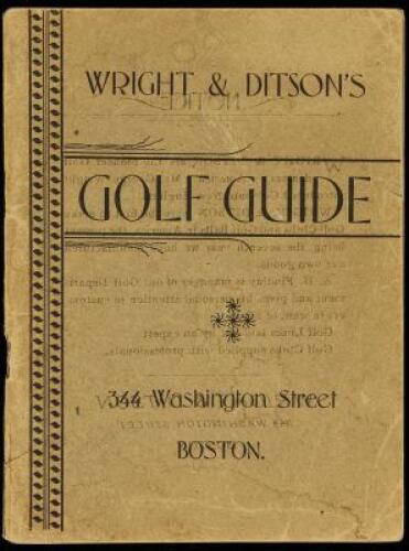 Wright & Ditson's Golf Guide [on cover]. The Rules of Golf as Approved by the Royal and Ancient Golf Club of St. Andrews in 1899. With Rulings and Interpretations by the Executive Committee of the United States Golf Association in 1900