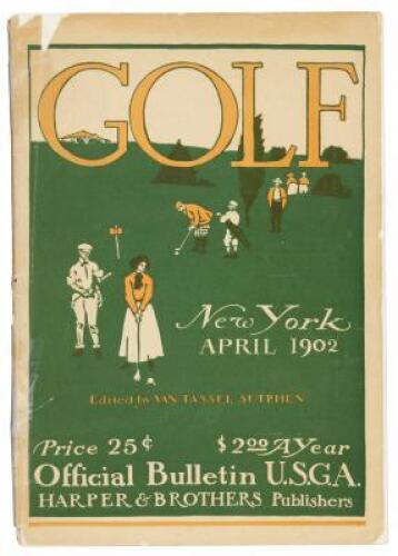 Golf: By Appointment an Official Bulletin of the United States Golf Association - Vol. X, No. 4 (April, 1902)