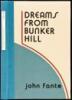 Dreams From Bunker Hill