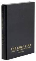 The Golf Club: 400 Years of the Good, the Beautiful & the Creative - Special Limited Edition