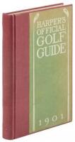 Harper's Official Golf Guide, 1901: A Directory of All the Golf Clubs and Golf Associations in the United States...