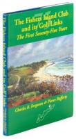 The Fishers Island Club and its Golf Links: The First Seventy-Five Years, 1926-2001