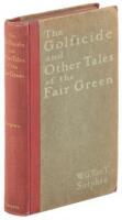 The Golficide and Other Tales of the Fair Green