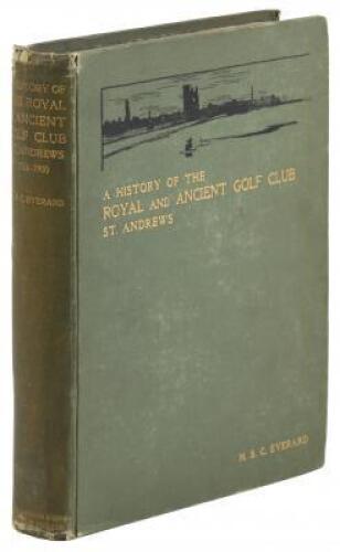 A History of the Royal & Ancient Golf Club St. Andrews 1754-1900