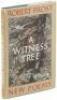 A Witness Tree - presentation copy, inscribed on publication day