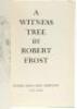 A Witness Tree - presentation copy, inscribed on publication day - 3