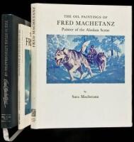 Three volumes on the artwork of Fred Machetanz - All signed or inscribed