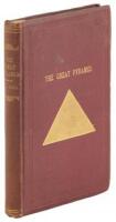 The Great Pyramid of Egypt: The Historic, Geographic, Scientific, Prophetic, and Eschatologic Disclosures of the Oldest and Most Gigantic of All the Works of Man