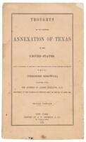 Thoughts on the proposed annexation of Texas to the United States... Together with the address of Albert Gallatin, delivered at the Tabernacle meeting, held on the 24th of April, 1844