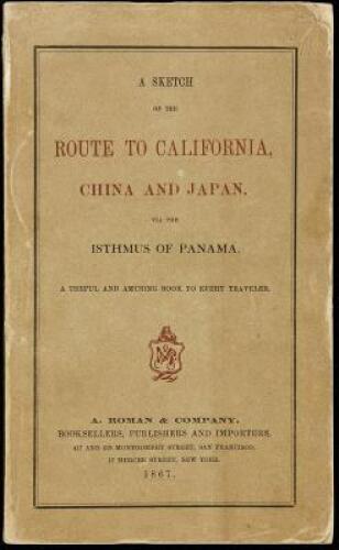 A Sketch of the Route to California, China and Japan via the Isthmus of Panama