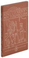 King Luckieboy's Picture Book: Containing King Luckieboy's Party; One, Two, Buckle my Shoe; The Fairy Ship; This Little Pig Went to Market
