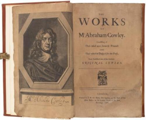 The Works of Mr Abraham Cowley. Consisting of Those Which Were Formerly Printed: and Those Which He Design'd for the Press. Now Published Out of the Authors Original Copies.