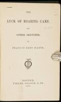 The Luck of Roaring Camp and Other Sketches