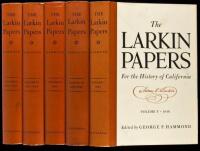 The Larkin Papers: Personal, Business, and Official Correspondence of Thomas Oliver Larkin, Merchant and United States Consul in California