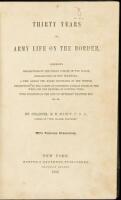 Thirty Years of Army Life on the Border; Comprising Descriptions of the Indian Nomads of the Plains, Explorations of New Territories; A Trip Across the Rocky Mountains in the Winter; Descriptions of the Habits of Different Animals Found in the West, and t