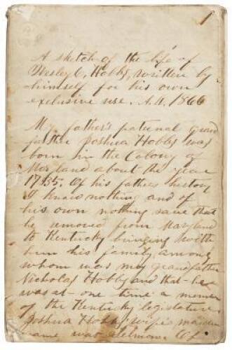 Handwritten memoir by Wesley Hobbs written in diary format shortly after the Civil War, covering in detail his wartime service with the Union Army, and briefly events before and after the conflict