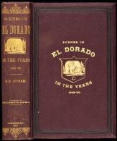 Notes of a Voyage to California Via Cape Horn, Together with Scenes in El Dorado, in the Years 1849-1850
