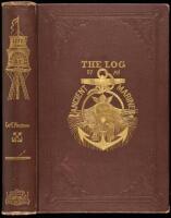 The Log of an Ancient Mariner. Being the Life and Adventures of Captain Edgar Wakeman