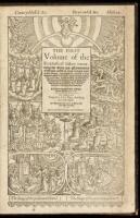 [Book of Martyrs, i.e.:] The first volume of the ecclesiasticall history contaynyng the actes and monumentes of thynges passed in euery kynges tyme in this realme, especially in the Church of England principally to be noted. With a full discourse of such 