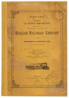 Report presented by Lic. Manuel Fernando Soto, Representative of the Federal Government in the Hidalgo Railroad Company to the Department of Communications and Public Works