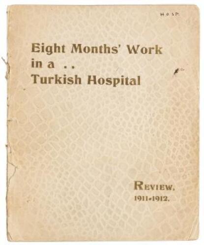 Eight Months’ Work in a Turkish Hospital