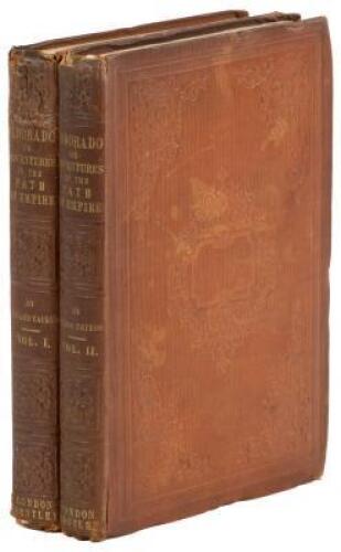 Eldorado, Or, Adventures in the Path of Empire: Comprising a Voyage to California, Via Panama; Life in San Francisco and Monterey; Pictures of the Gold Region, and Experiences of Mexican Travel