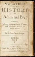 Volatiles from the history of Adam and Eve: containing, many unquestioned truths, and allowable notions of several natures