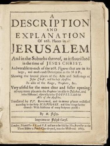 A Description and Explanation of 268. Places in Jerusalem and in the Suburbs Thereof, as it Flourished in the Time of Jesus Christ