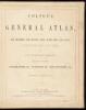 Colton's General Atlas, Containing One Hundred and Seventy Steel Plate Maps and Plans, on One Hundred Imperial Folio Sheets...accompanied by Descriptions, Geographical, Statistical, and Historical by Richard S. Fisher, M.D. - 4