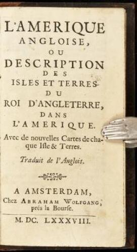 L'Amerique Angloise, ou Description des Isles et Terres du Roi D'Angleterre, dans L'Amerique